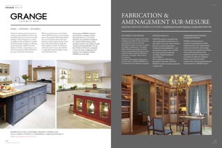 ModerneBastide
www.grangecuisines.com
FABRICATION &
AMENAGEMENT SUR-MESURE
BESPOKE MANUFACTURING & FITTING // ИНДИВИДУАЛЬНЫЙ ПОДХОД В СОЗДАНИИ ПРОЕКТОВ
DES PROJETS SUR-MESURE
GRANGE fort de son expérience de créateur
et fabricant de meubles de style à la française,
met à disposition tout son savoir-faire
d’ébéniste pour réaliser sur mesure vos projets
de mobilier et d’agencement. Une équipe
dédiée d’ébénistes accompagne vos projets
depuis la conceptualisation des plans, la mise
au point des pièces jusqu’à leur fabrication
et leur pose : une équipe « haute couture »
à votre service.
Du simple meuble unique à l’agencement
total d’un espace, GRANGE PROJECT est
LA solution pour des réalisations d’exception.
BESPOKE PROJECTS
GRANGEs expertise in manufacturing
and creating stylish French furniture use
all its skills to create your made-to-measure
furniture or interior design projects.
A dedicated cabinetmaking team – your
personal haute couture service, will take
care of your project from planning
and design through manufacture
and installation.
From a single piece of furniture to
furnishing a whole room, GRANGE
PROJECT provides the perfect solution for
a unique result.
ИНДИВИДУАЛЬНЫЙ ПОДХОД В
СОЗДАНИИ ПРОЕКТОВ
GRANGE, имея богатый опыт
создателя и производителя мебели
во французском стиле, предоставляет
в ваше расположение свою команду
высококлассных специалистов, которые
помогут Вам в разработке плана,
проработке деталей, производстве и
установке как отдельного предмета
мебели, так и всей обстановки.
Создайте Ваш собственный уникальный
интерьер вместе с GRANGE Project!
PARIS - LONDON - ISTANBUL
Riche de son expertise et forte du succès de ses
cuisines, la marque GRANGE a choisi de créer
de véritables espaces de vie autour de cette offre
spécifique. Soucieuse d’apporter à ses cuisines
ce supplément d’âme qui différencie l’ensemble
des créations portant sa signature, 4 collections
ont donc été pensées : Bastide, Rue du Bac,
Moderne & Vermont ; qui participent à cet art
de vivre à la française que défend GRANGE et
qui a assis sa renommée à l’international.
With proven expertise and success in the kitchen
market, GRANGE has chosen to create real living
spaces in this specific field. All of Grange’s products
have an extra touch of soul that sets them apart
from the rest and the brand has been keen to add
this to its four kitchen collections: Bastide, Rue
du Bac, Moderne & Vermont. They all bear the
mark of this French art de vivre that GRANGE
so strongly defends and that has helped to make it
renowned around the world.
Успех кухонь GRANGE отражает
наше умение создавать жилые
пространства и то, что во всех
новинках мы стараемся сохранить
тот самый необъяснимый шарм,
который отличает всю мебель Grange.
Четыре коллекции Bastide, Rue du
Bac, Moderne & Vermont отражают
«искусство жить по-французски»,
которым так знаменита мебель
GRANGE во всем мире.
RETROUVEZ TOUT L’UNIVERS GRANGE CUISINES SUR
Discover GRANGE CUISINES on // Познакомьтесь с миром кухни Grange на
GRANGE PROJECT
119
2014-15
118
 