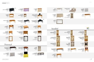 re
com m e nde
d
b
y
G r a ng
e
m u l t i f i n i t i o n s
m u l t i f i n i s h e s
multidimensions
multidimensions
2014-15
* Available in multidimensions 139
Provençal
2660M
3-DRAWER
LOUIS XIV CURVED
CHEST
L/W 124 cm
H 89 cm
P/D 61 cm
2180M
ROUND DINING
TABLE (SEATS 4/8)
ø 120 cm
H 77,5 cm
MT002
LOUIS XIV
3-DRAWER CHEST
WITH INTEGRATED
TV STORAGE
L/W 124 cm
H 89 cm
P/D 61 cm
2070M
2-DRAWER
DOUBLE CHEST
L/W 185 cm
H 78 cm
P/D 47 cm
28900
4-DOOR
DRESSER
L/W 136 cm
H 213 cm
P/D 46 cm
2170M
RECTANGULAR
DINING TABLE
(SEATS 6/10)
L/W 179 cm
H 77,5 cm
P/D 94 cm
18700
1-DRAWER
CONSOLE
L/W 80 cm
H 76 cm
P/D 43 cm
TM004
3-DRAWER
CHEST
L/W 93 cm
H 90 cm
P/D 50 cm
10400
6-DRAWER
SECRETAIRE
L/W 100 cm
H 116 cm
P/D 53 cm
TD021
CONSOLE TABLE
WITH SECRET STORAGE
COMPARTEMENT
L/W 115 cm
H 83 cm
P/D 43 cm
TU053
LOUIS XV
SQUARE COFFEE
TABLE
L/W 122 cm
H 46 cm
P/D 122 cm
18600
1-DRAWER
BEDSIDE TABLE
L/W 55 cm
H 76 cm
P/D 43 cm
TB007
JOSEPH GRANGE’S
LEATHER DESK
L/W 130 cm
H 75 cm
P/D 70 cm
TB008
JOSEPH GRANGE’S
LEATHER DESK
WITH STATIONARY BOX
L/W 130 cm
H 75 cm
P/D 70 cm
TM009
COMMODE
LOUIS XV
2-DRAWER CHEST
L/W 77 cm
H 80 cm
P/D 41 cm
TB311
JOSEPH GRANGE’S
DESK
L/W 130 cm
H 75 cm
P/D 70 cm
TD010
LOUIS XV
POUDREUSE
L/W 90 cm
H 87 cm
P/D 45 cm
TX005
LARGE WALL
MIRROR
L/W 154 cm
H 159 cm
P/D 10 cm
TX004
MIRROR
L/W 141 cm
H 196 cm
P/D 10 cm
TX008 L/W 84 cm
H 120 cm - P/D 10 cm
15500
SMALL TRANSITION
PERIOD CHEST
OF DRAWERS
L/W 91 cm
H 80 cm
P/D 44 cm
TM011
LOUIS XV
CHEST OF DRAWERS
L/W 100 cm
H 77 cm
P/D 52 cm
TU054
LOUIS XV
SOFA TABLE
L/W 62 cm
H 55 cm
P/D 62 cm
TX006
MIRROR
L/W 140 cm
H 98 cm
P/D 2,5 cm
TN005
3-DRAWER
HALL CABINET
L/W 147 cm
H 90 cm
P/D 50 cm
NEW
NEWNEW
2830M
WIDE
CONSOLE
L/W 164 cm
H 80,5 cm
P/D 46,5 cm
PROVENCE BEDS*
Headboard : 133 cm
Toeboard : 56 cm
1330M
3-DRAWER
BEDSIDE
CABINET
L/W 75 cm
H 70 cm
P/D 42 cm
1310M
5-DRAWER
CHEST
L/W 152 cm
H 85 cm
P/D 54 cm
2820M
DESK
L/W 155 cm
H 80 cm
P/D 75 cm
28600
LINEN
CUPBOARD
L/W 108 cm
H 190 cm
P/D 50,5 cm
286Y0 WITH HANGING RAIL
MX001
MIRROR
L/W 130 cm
H 92 cm
P/D 3 cm
Stendhal
NB003
LOUIS XVI
OCCASIONAL
TABLE
L/W 90 cm
H 75 cm
P/D 49 cm
NB001
TURGOT
DESK
L/W 145 cm
H 78 cm
P/D 65 cm
NB002
LOUIS XVI
BONHEUR DU JOUR
DESK
L/W 90 cm
H 140 cm
P/D 49 cm
NW007
2-DOOR
NARROW UNIT WITH
GLAZED SLIDING DOORS
L/W 84 cm
H 221 cm
P/D 44 cm
NP001
RECTANGULAR
DINING TABLE
(SEATS 6/10)
L/W 200 cm
H 76,5 cm
P/D 105 cm
NW006
2-PANELS GLAZED
SLIDING DOOR
DOUBLE UNIT
L/W 137 cm
H 221 cm
P/D 44 cm
NW002
2-DRAWER WIDE
OPEN-FRONT UNIT
L/W 137 cm
H 221 cm
P/D 44 cm
NW010
TV CABINET
UNIT
L/W 150 cm
H 221 cm
P/D 44 cm
NW003
NARROW
OPEN-FRONT UNIT
L/W 84 cm
H 221 cm
P/D 44 cm
NW004
NARROW WIDE
OPEN-FRONT UNIT
WITH 1 DRAWER
L/W 84 cm
H 221 cm
P/D 44 cm
NW008
2-DOOR WIDE UNIT
WITH ARCHED GLAZED
SLIDING DOORS
L/W 137 cm
H 221 cm
P/D 44 cm
NW001
WIDE OPEN-
FRONT UNIT
L/W 137 cm
H 221 cm
P/D 44 cm
NW009
WIDE
OPEN-FRONT
BOOKCASE
L/W 150 cm
H 221 cm
P/D 44 cm
 