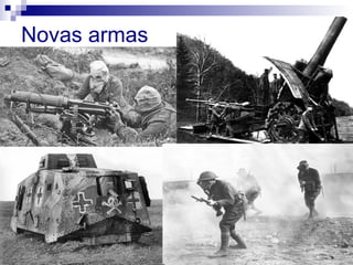 Novas armas
 