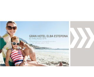 Gran Hotel Elba Estepona Thalasso Spa