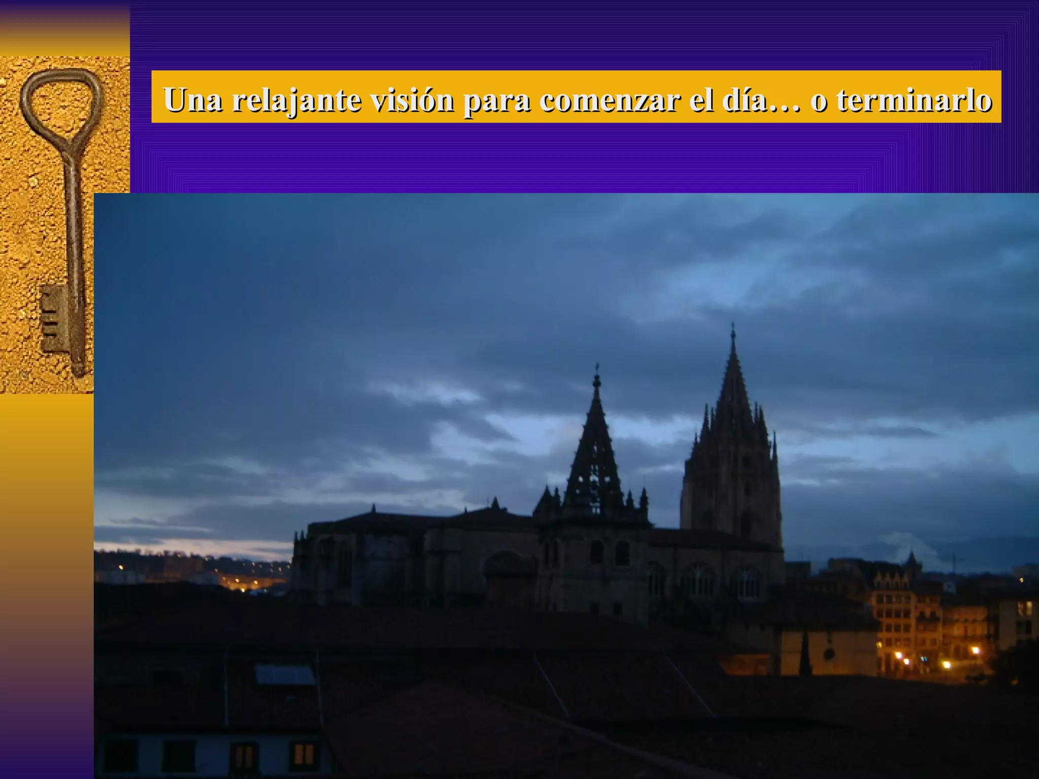 Una relajante visión para comenzar el día… o terminarlo 