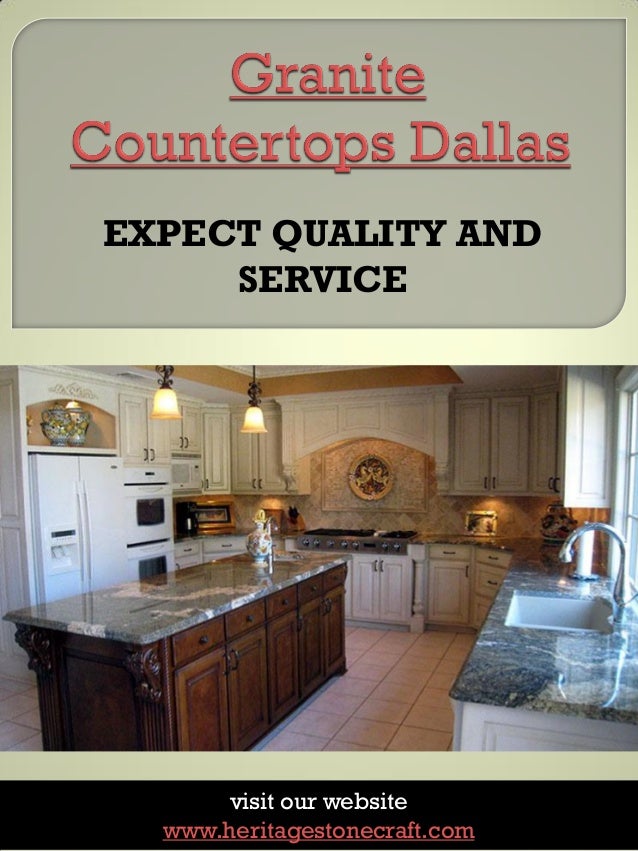 Granite Countertops Dallas Https Heritagestonecraft Com