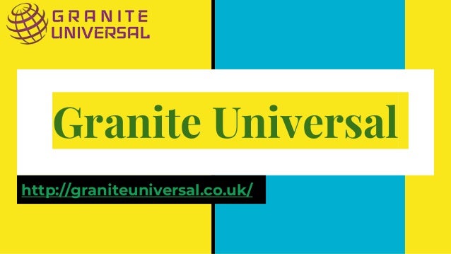 Granite Universal
http://graniteuniversal.co.uk/
 