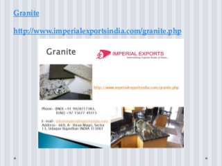 Granite
http://www.imperialexportsindia.com/granite.php
 