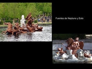 Fuentes de Neptuno y Eolo
 