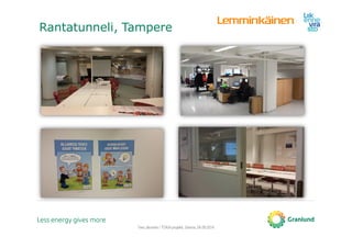 Rantatunneli, Tampere
Tero Järvinen / TOKA-projekti, Saimia, 04.09.2014
 