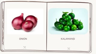 ONION KALAMANSI
 
