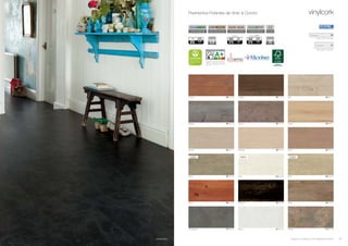 *Information sur le niveau d’émission de
substances volatiles dans l’air intérieur,
présentant un risque de toxicité par in-
halation, sur une échelle de classe allant
de A+ (très faibles émissions) à C (fortes
émissions)
no added formaldehyde
AGGL PURe
moisture resistant HDF
HIDR CORE
edge sealing technology
JOINT SHIELD MICRO BEVEL
4 edges micro-beveled
vinylcorkPROvinylcork
commercial
warranty
years
5
residential
warranty
years
15
wear layer
0.3
0.5
Ambassador
Dinasty 	 37 001 15Ambassador 	 37 002 02 Bianco 	 37 002 03
Sierra 	 36 091 12
Galleon	 36 017 41
30
Barn	 36 081 17
Seaside	 36 081 16 Desert	 36 056 21
Smoke 	 36 091 11 Alabaster	 36 019 16
Vintage	 36 017 13Antique 	 36 014 03
Spark 	 36 015 18 Pearl 	 36 000 05 Shell 	 36 000 31
Charcoal	 36 000 25Tawny	 36 013 41 Storm 	 36 000 22
vinylcork
1164 x 194 x 10,5 mm
0,3 wear layer 36
910 x 300 x 10,5 mm
0,3 wear layer 37
Pavimentos Flotantes de Vinilo & Corcho
nuevo nuevonuevo
Productos con certificacion FSC®
disponibles a solicutud.
 