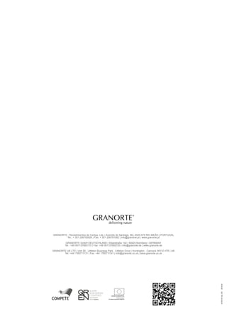 GRANORTE - Revestimentos de Cortiça, Lda. | Avenida de Santiago, 68 | 4520-470 RIO MEÃO | PORTUGAL
Tel.: + 351 256783026 | Fax: + 351 256781562 | info@granorte.pt | www.granorte.pt
GRANORTE GmbH DEUTSCHLAND | Kilianstraße 142 | 90425 Nürnberg | GERMANY
Tel.: +49 091137660170 | Fax: +49 091137660720 | info@granorte.de | www.granorte.de
GRANORTE UK LTD | Unit 29 - Littleton Business Park - Littleton Drive | Huntington - Cannock WS12 4TR | UK
Tel: +44 1785711131 | Fax: +44 1785711141 | info@granorte.co.uk | www.granorte.co.uk
A-GN-101-ALL-ES2014-04
 