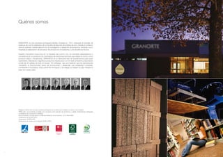 PEFC/13-31-029
Nº BV/839/CO.PTX
ACT. Nº 2
1
GRANORTE es una empresa portuguesa familiar, fundada en 1972, dedicada al reciclaje de
residuos de corcho obtenidos de la industria de tapones de botellas de vino. Desde el comienzo
hemos centrado nuestra atención en la investigación y desarrollo de productos, teniendo como
resultado la elaboración de procesos de producción innovadores y una excelencia técnica.
Nuestro importante know-how en la industria del corcho nos ha permitido desarrollarnos y
convertirnos en un productor en crecimiento de soluciones técnicas que utilizan el corcho como
producto básico. Actualmente, GRANORTE es un fabricante líder de revestimientos para suelo
sostenibles, elaborando magníficos productos respetuosos con el medio ambiente y exportando
a más de 40 países de todo el mundo. Sin embargo, hay una tradición que ha permanecido
constante: la revolucionaria forma de promocionar y desarrollar una creatividad constante,
consistente e innovadora. Esta cultura de innovación y de trabajo en equipo ha sido siempre la
base de nuestro éxito.
Quiénes somos
Elegida en 2005 como la mejor empresa portuguesa en el sector de la madera, el corcho y los muebles.
“PME Líder”, reconociendo el trabajo de la empresa como ejemplo de excelencia y calidad, desarrollando estrategias
competitivas de crecimiento y liderazgo.
Reconocimiento a la Exportacion e Internacionalizacion de la empresa “2012 Best SME”
Certificación NP EN ISO 9001.
Certificación SYSTECODE.
Certificación de Cadena-de-Custodia FSC® y PEFC.
 