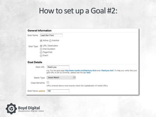 How to set up a Goal #2: 
 
