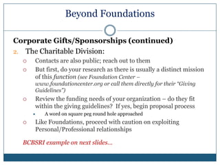 Where’s the Money: ResearchVisit the foundation’s 990 to see: Giving guidelines