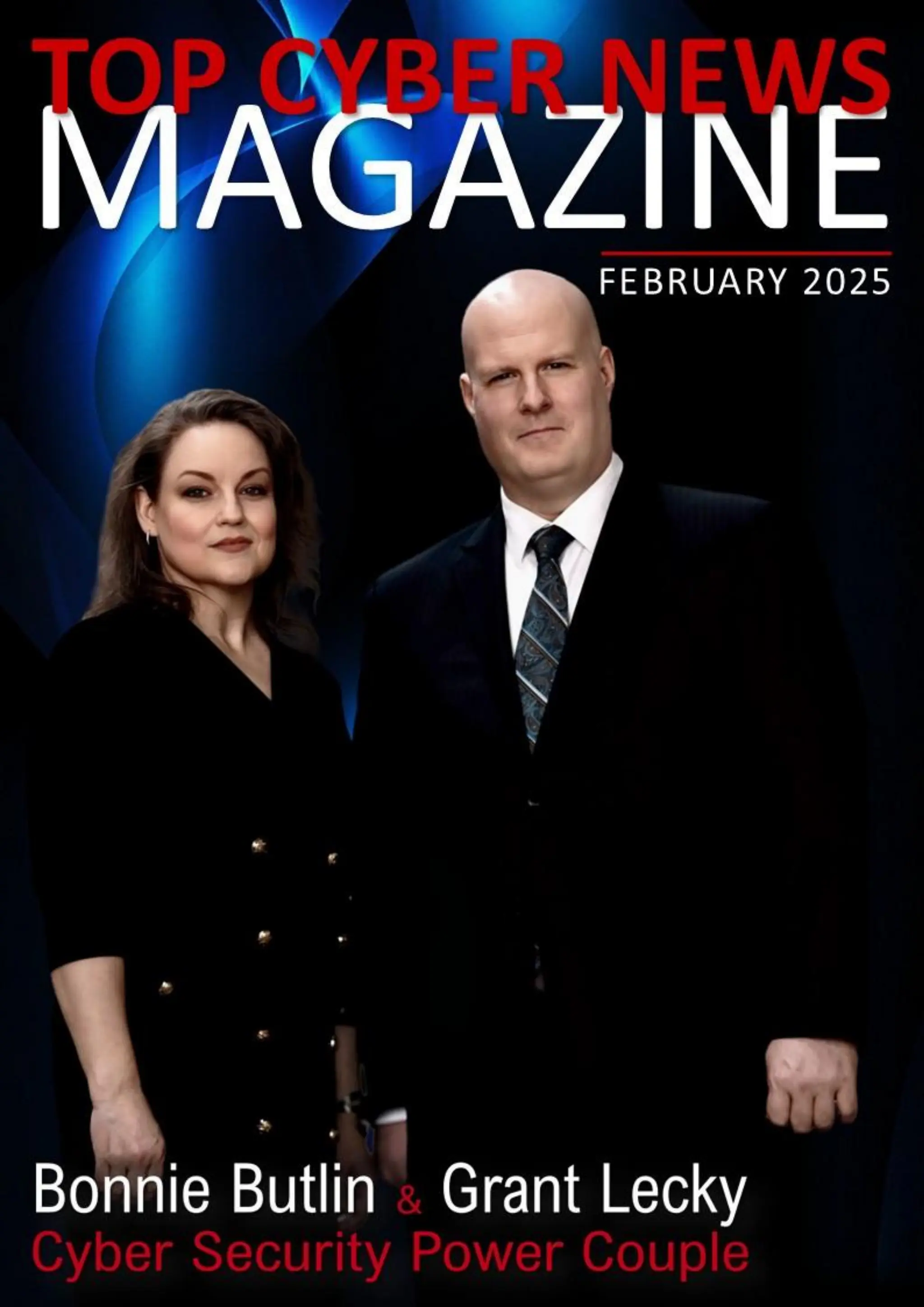 Grant Lecky and Bonnie Butlin by Top Cyber News MAGAZINE February 2025 | PDF
