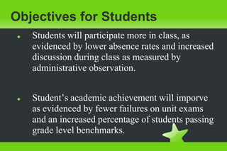 Teachers will incorporate at least on type of the new technology into at least 50% of their lessons and assignments for the yearObjectives for TeachersTeachers will create a unit project for groups of students which require the use of at least 2 types of new technology to complete.