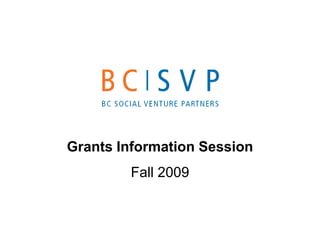 Grants Information Session Fall2009 