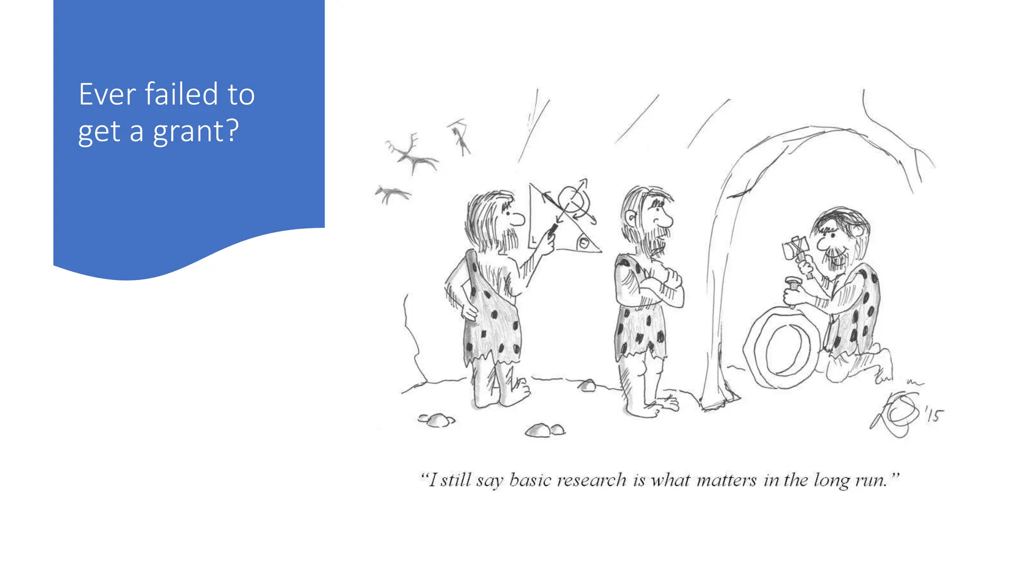 Ever failed to
get a grant?
 