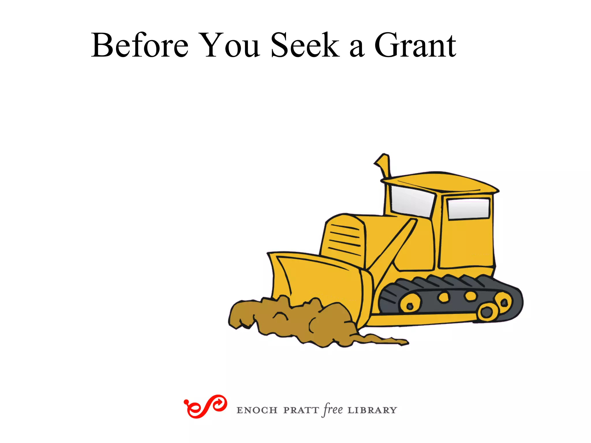 Before You Seek a Grant 