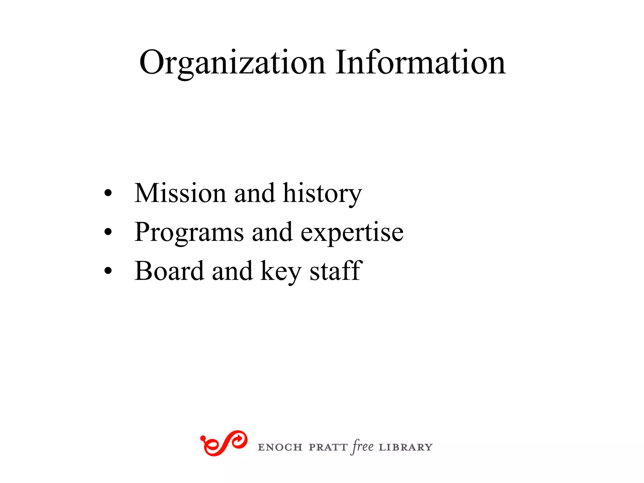 Organization Information Mission and history Programs and expertise Board and key staff 