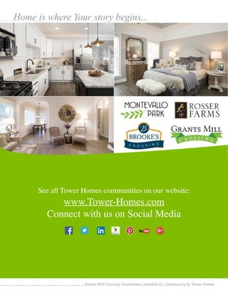 Grants Mill Crossing-Townhomes, Irondale AL, Community by Tower Homes
Home is where Your story begins...
See all Tower Homes communities on our website:
www.Tower-Homes.com
Connect with us on Social Media
Connect with Tower Homes on Social Media
 