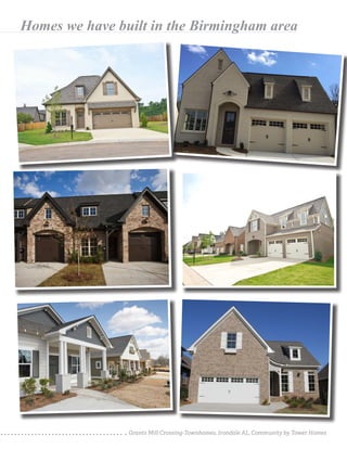 Grants Mill Crossing-Townhomes, Irondale AL, Community by Tower Homes
Homes we have built in the Birmingham area
 