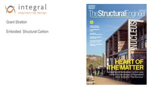 Grant Stratton
Embodied Structural Carbon
 