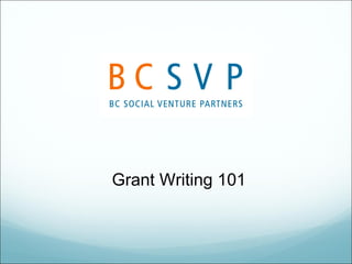 Grant Writing 101
 