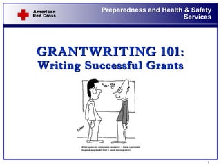 GRANTWRITING 101:  Writing Successful Grants 