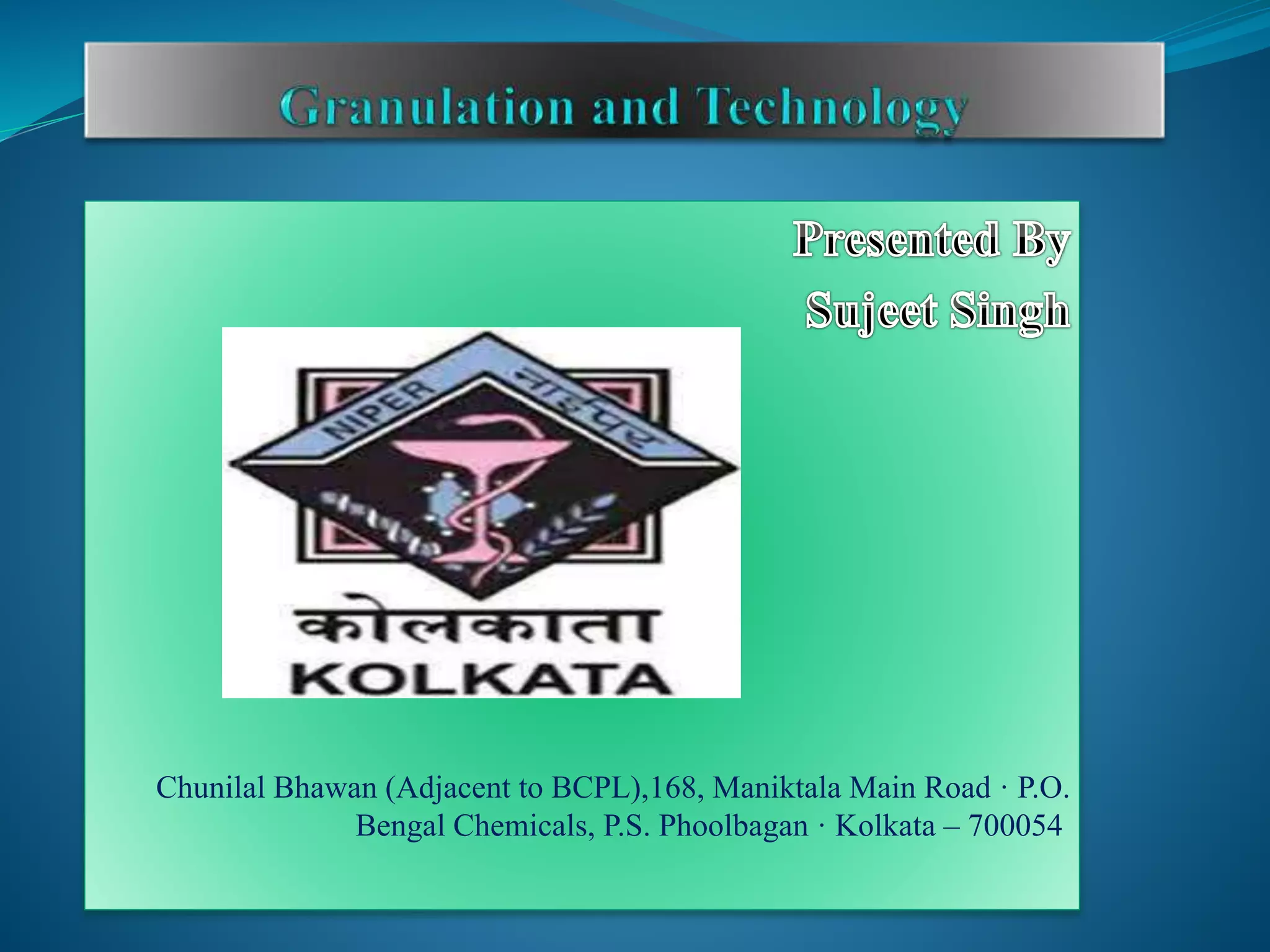 Chunilal Bhawan (Adjacent to BCPL),168, Maniktala Main Road · P.O.
Bengal Chemicals, P.S. Phoolbagan · Kolkata – 700054
 