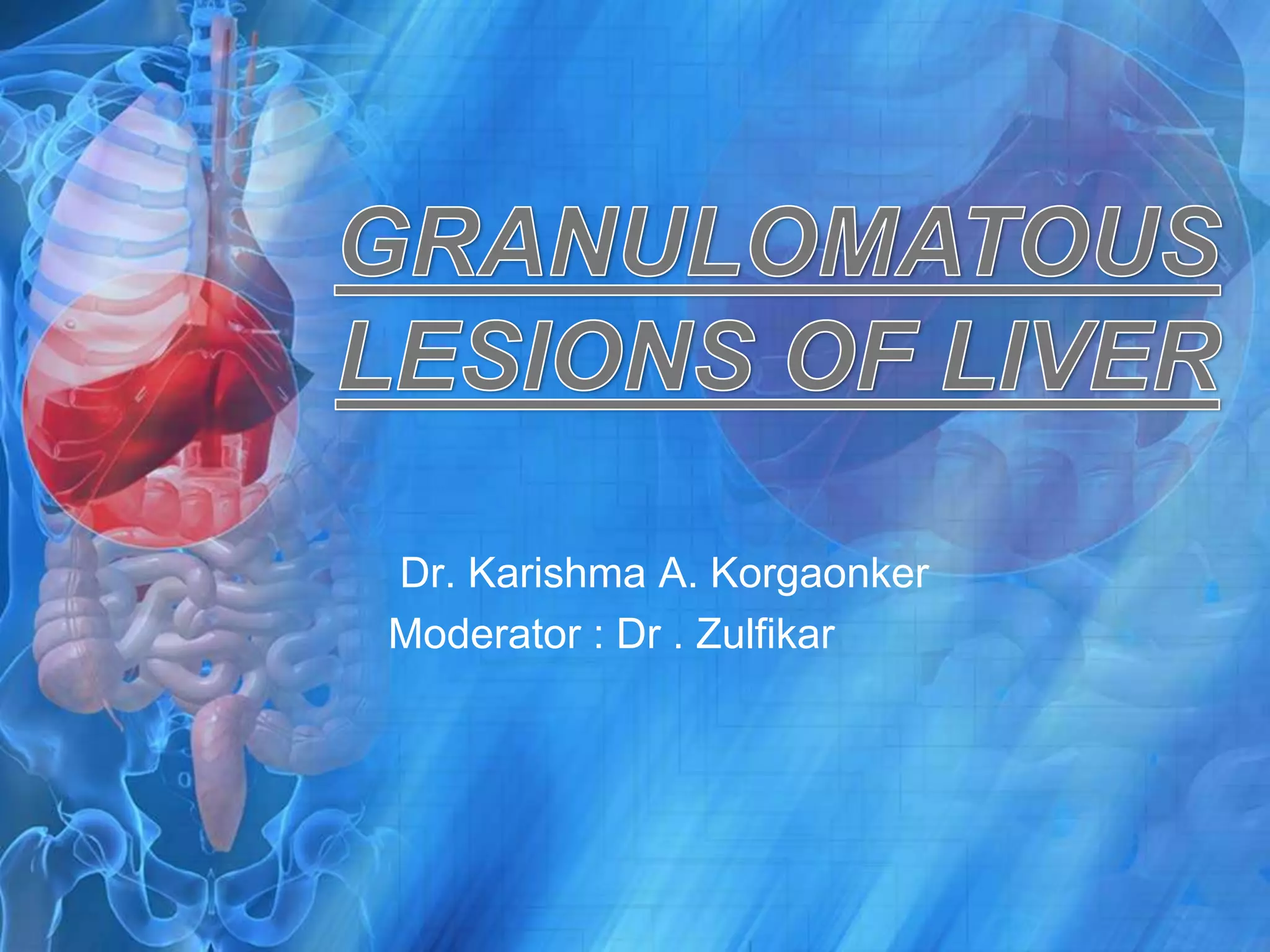 Granulomatous lesions of liver | PPT