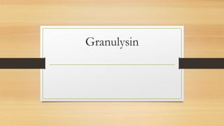 Granulysin
 