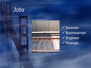 Jobs Inventor Businessman Engineer Fireman