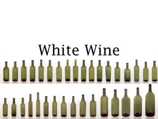 White Wine

 