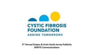 5th Annual Grapes & Grain South Jersey Publicity
SPRYTE Communications
 