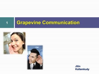 Jitin
Kollamkudy
Grapevine Communication1
 