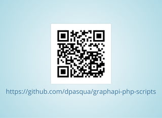 https://github.com/dpasqua/graphapi-php-scripts
 