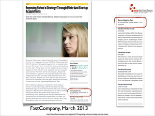 Neo Technology, Inc Conﬁdential
FastCompany, March 2013
http://www.fastcompany.com/magazine/174/exposing-yahoos-strategy-marissa-mayer
 