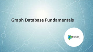 Graph Database Fundamentals
 