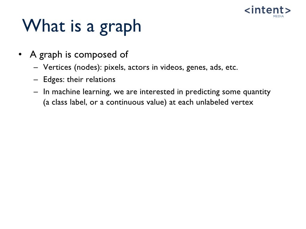 Graph Based Machine Learning With Applications To Media Analytics