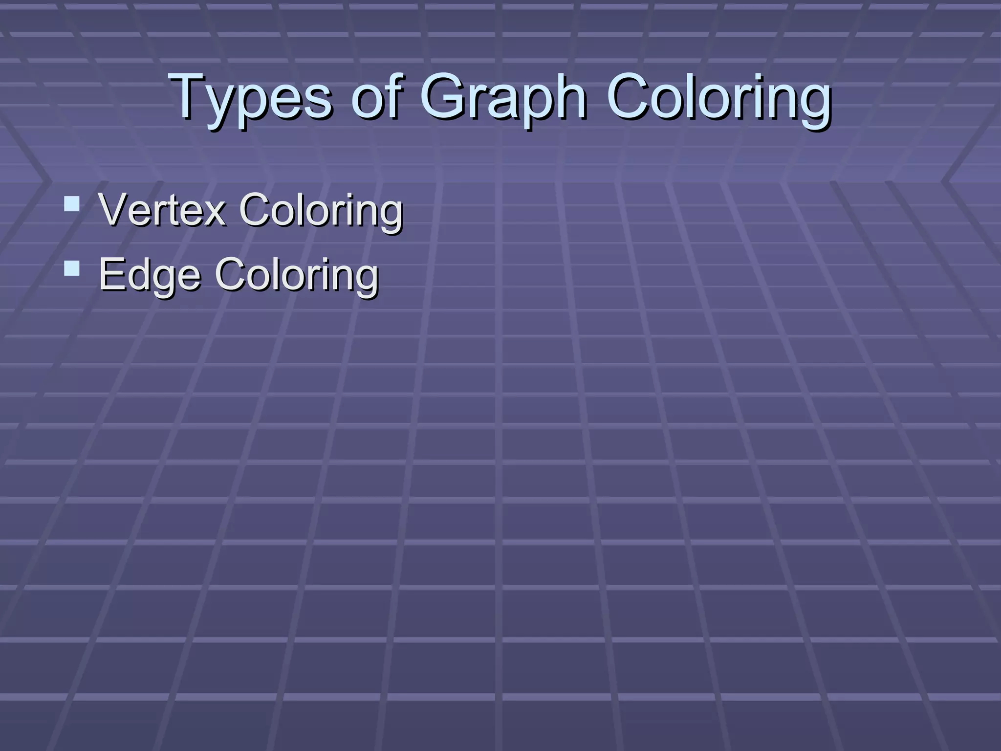 Graph Coloring : Greedy Algorithm & Welsh Powell Algorithm | PPT