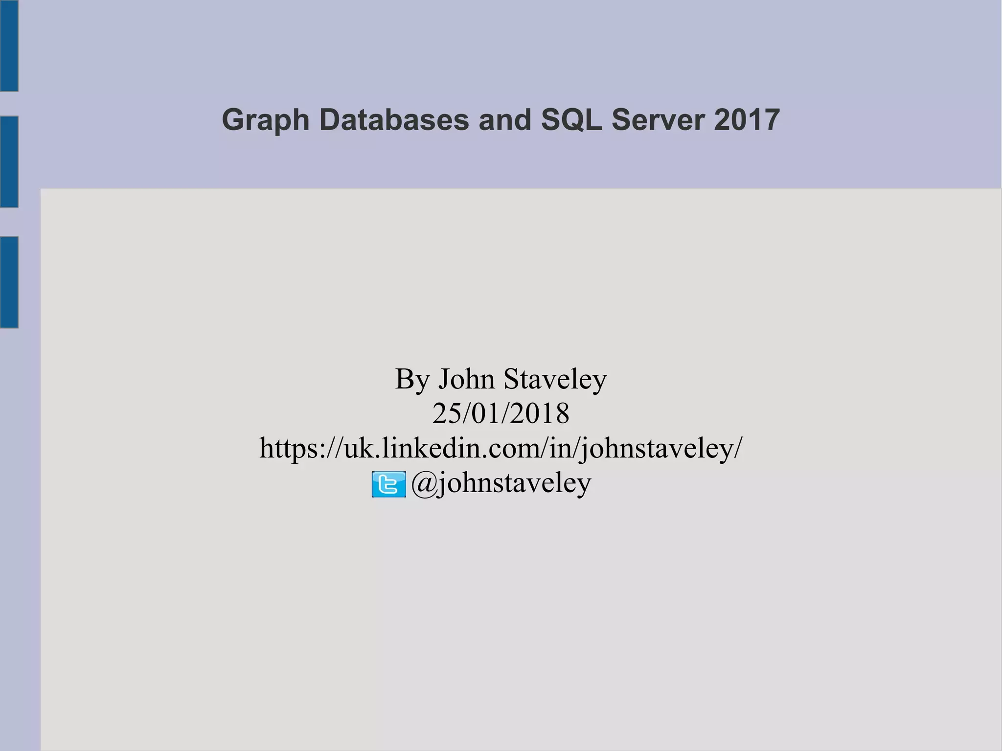 Graph databases and SQL Server 2017 | PPT | Free Download