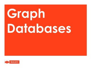 Graph
Databases
 