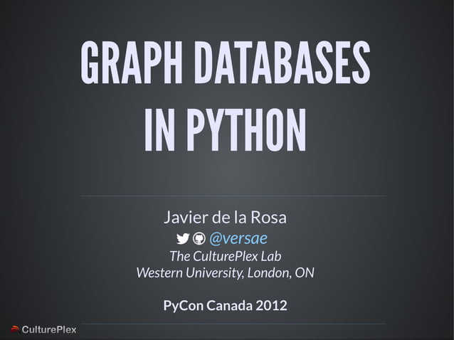 Graph Databases in Python (PyCon Canada 2012) | PDF