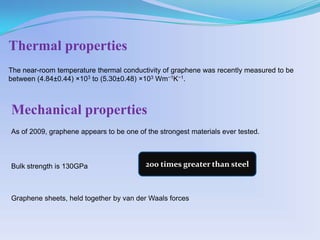 Obtained from simple and abundant form of carbon     graphite . Thinnest ever material in the world.The GrapheneElectron microscopic image on Sio2 surface