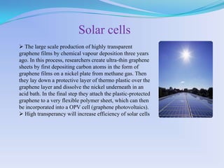 A key advance in the science of graphene was brought  by  Andre Geim and Konstantin Novoselov at Manchester University 