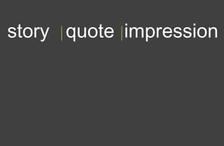 1story quote impression
 