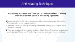 Anti- aliasing computer graphics | PPTX