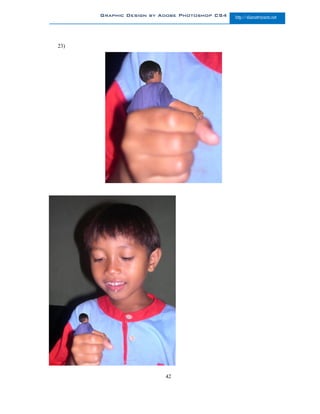 Graphic Design by Adobe Photoshop CS4   http://slametriyanto.net




23)




                         42
 