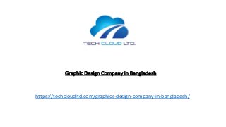 Graphic Design Company in Bangladesh
https://techcloudltd.com/graphics-design-company-in-bangladesh/
 