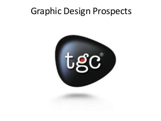 Graphic Design Prospects
 