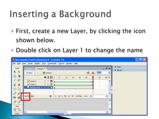 First, create a new Layer, by clicking the icon shown below.  Double click on Layer 1 to change the name to Background. 
